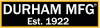 Durham Manufacturing
