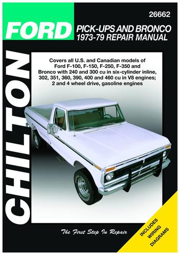 Chilton 73-79 Ford Pickups, Bronco Repair Manual 26662 | O'Reilly Auto